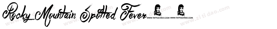 Rocky Mountain Spotted Fever字体转换